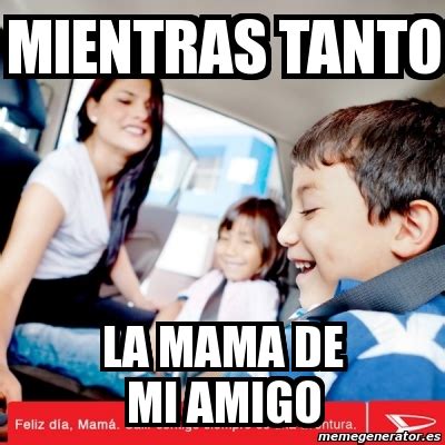 me gusta la madre de mi amigo|La mamá de mi mejor amigo .